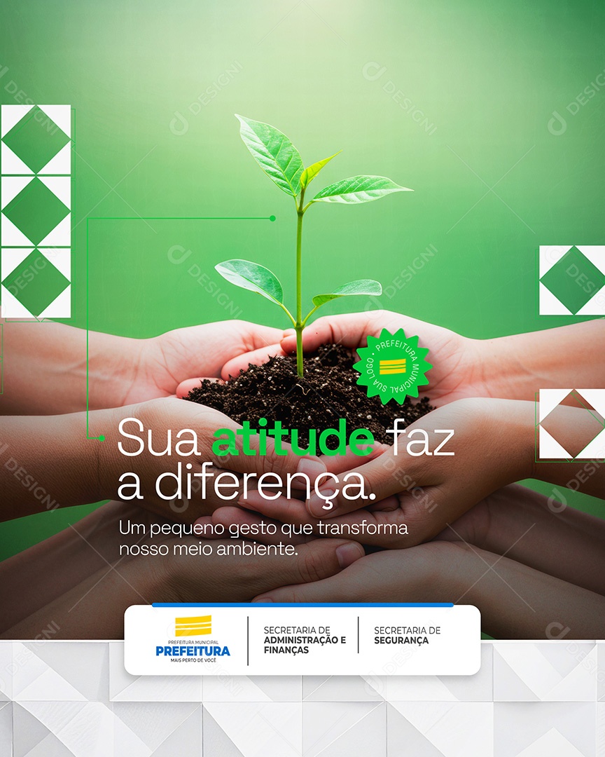 Prefeitura Municipal Sua Atitude Faz a diferença Social Media PSD Editável