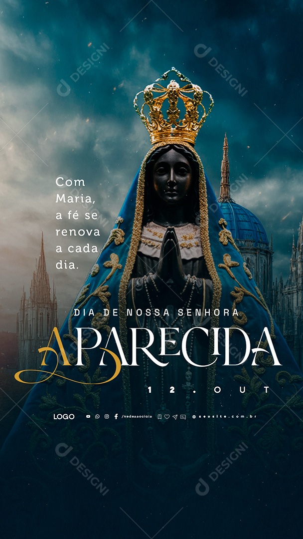 Story Dia de Nossa Senhora Aparecida 12 de Outubro a Fé Se Renova a Cada Dia Social Media PSD Editável