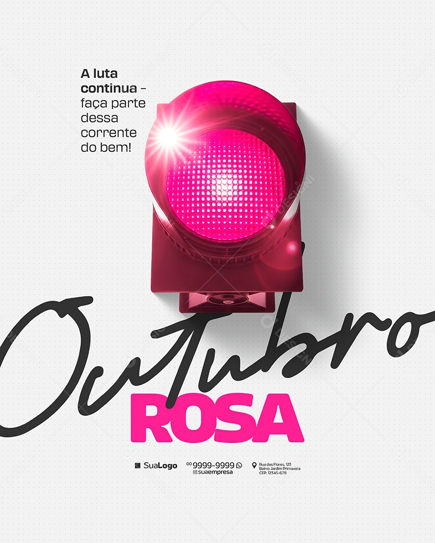 Campanha Outubro Rosa Cancer de Mama a Luta Continua Faça Parte Dessa Social Media PSD Editavel