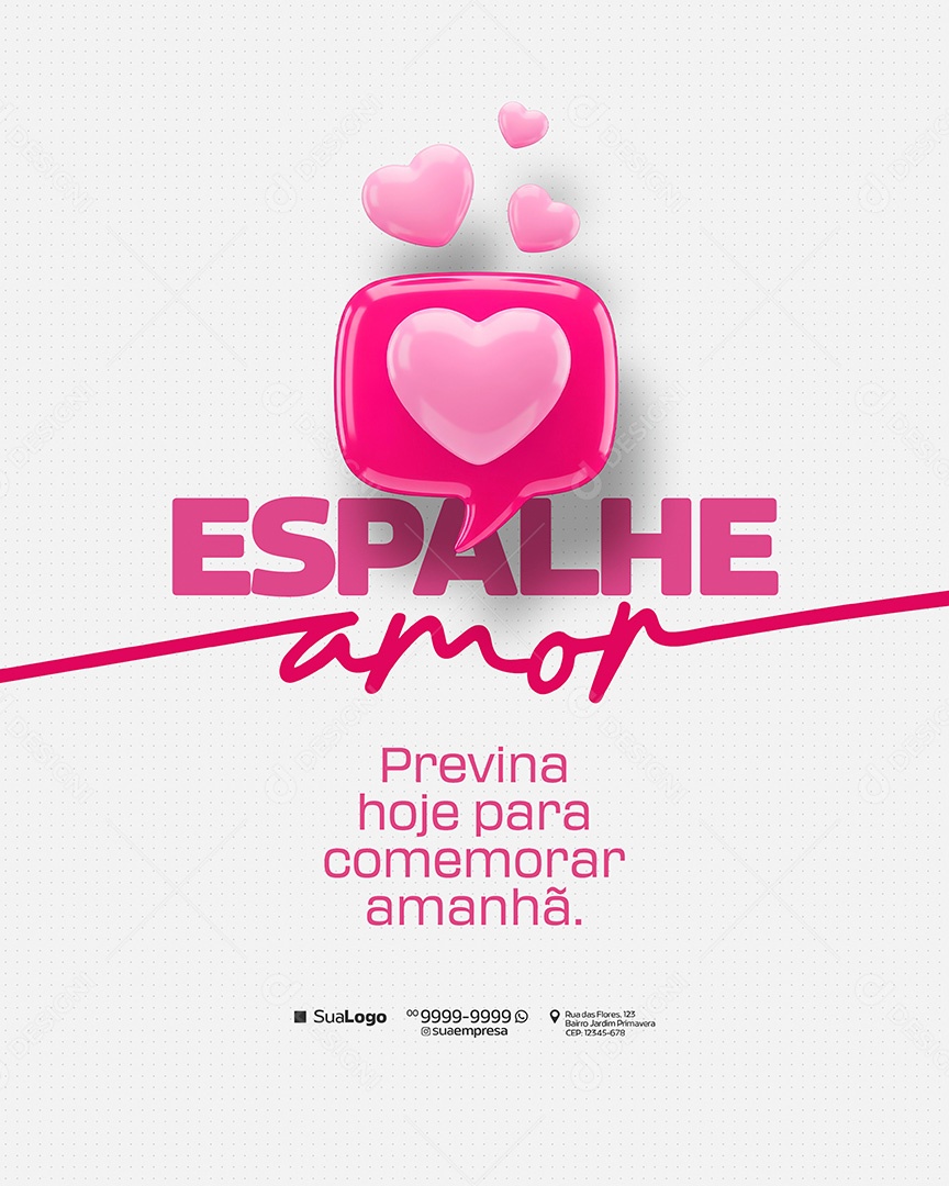 Campanha Outubro Rosa Cancer de Mama Previna hoje Para Comemorar Amanhã Social Media PSD Editavel