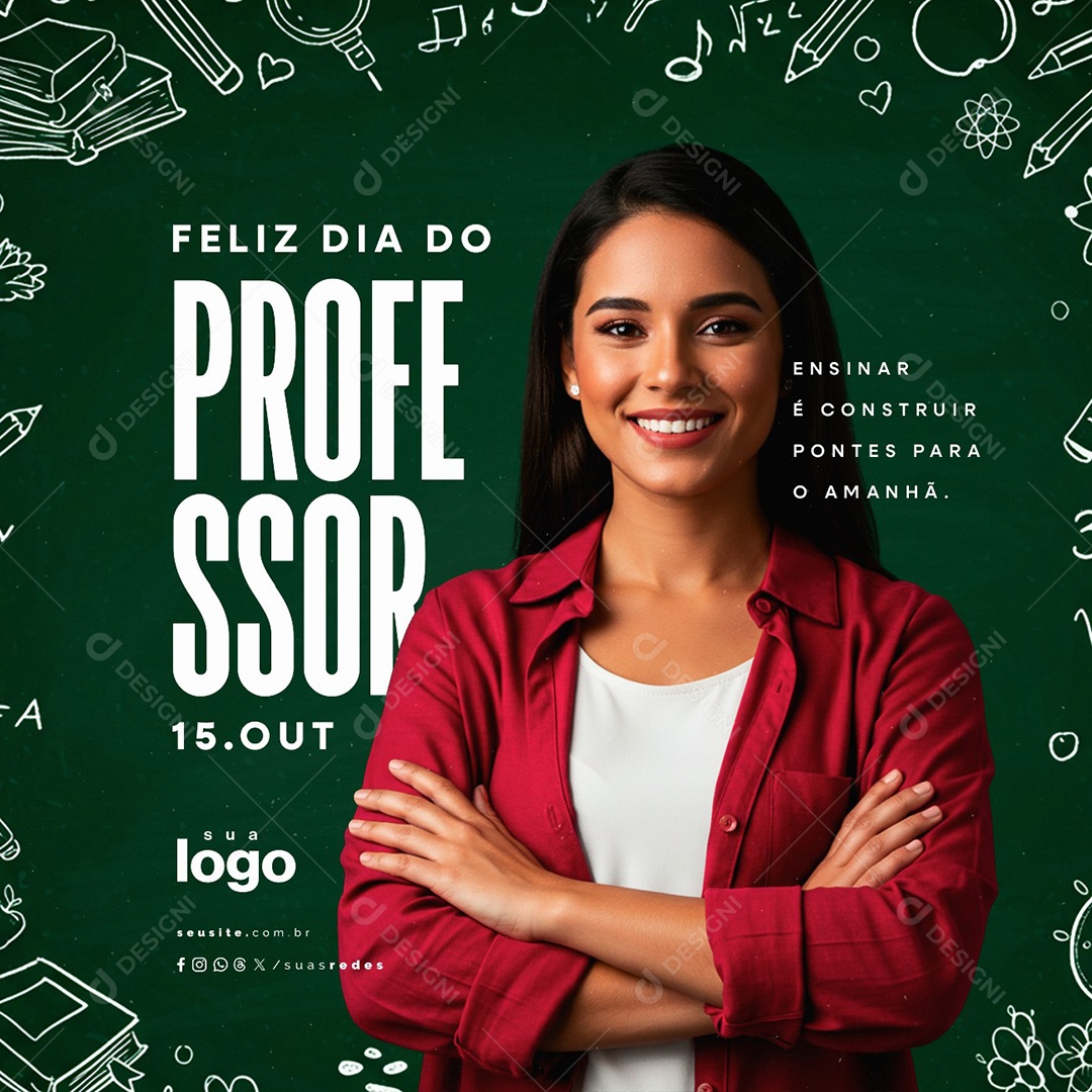 Feliz Dia do Professor 15 de Outubro Ensinar é Construir Social Media PSD Editável