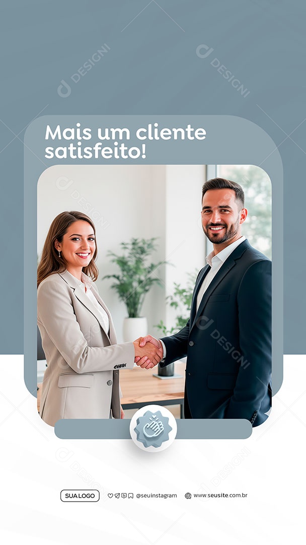 Story Mais Um Cliente Satisfeito Social Media PSD Editável