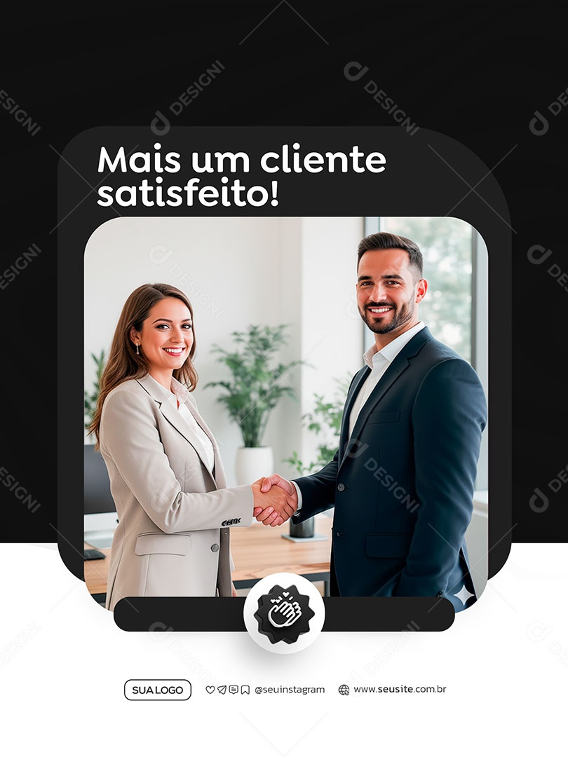 Mais Um Cliente Satisfeito Social Media PSD Editável