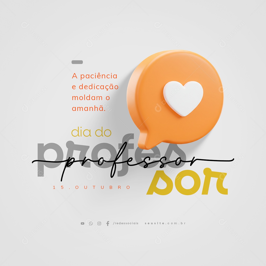 Dia do Professor 15 de Outubro Paciência e Dedicação Social Media PSD Editável