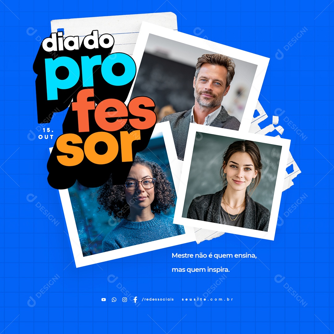 Dia do Professor 15 de Outubro Mestre Não é Quem Ensina Social Media PSD Editável