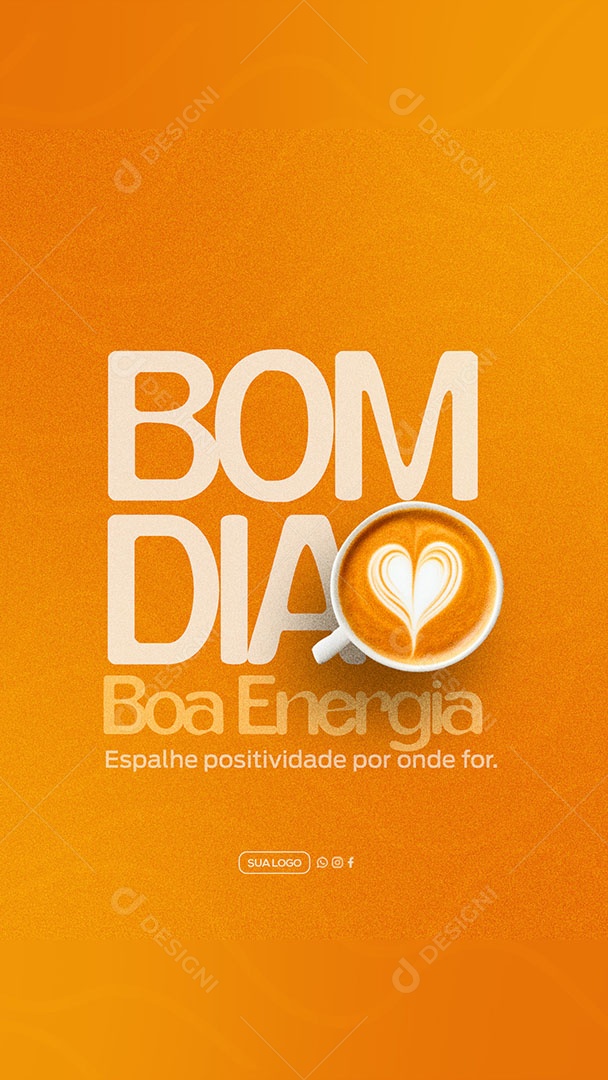 Story Frase Motivacional Bom Dia Boa Energia Social Media PSD Editável