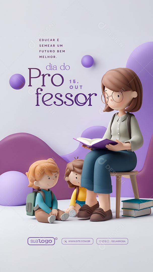 Story Dia do Professor 15 de Outubro Educar é Semear um Futuro Social Media PSD Editável