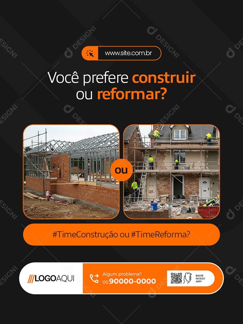 Construtora Você Prefere Construir ou Reforma Social Media PSD Editável