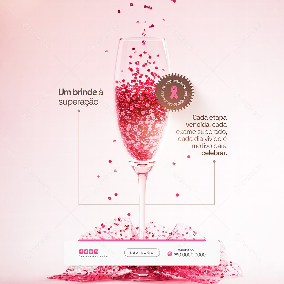 Um brinde à superação Outubro Rosa Prevenção do Câncer de Mama Social Media PSD Editável