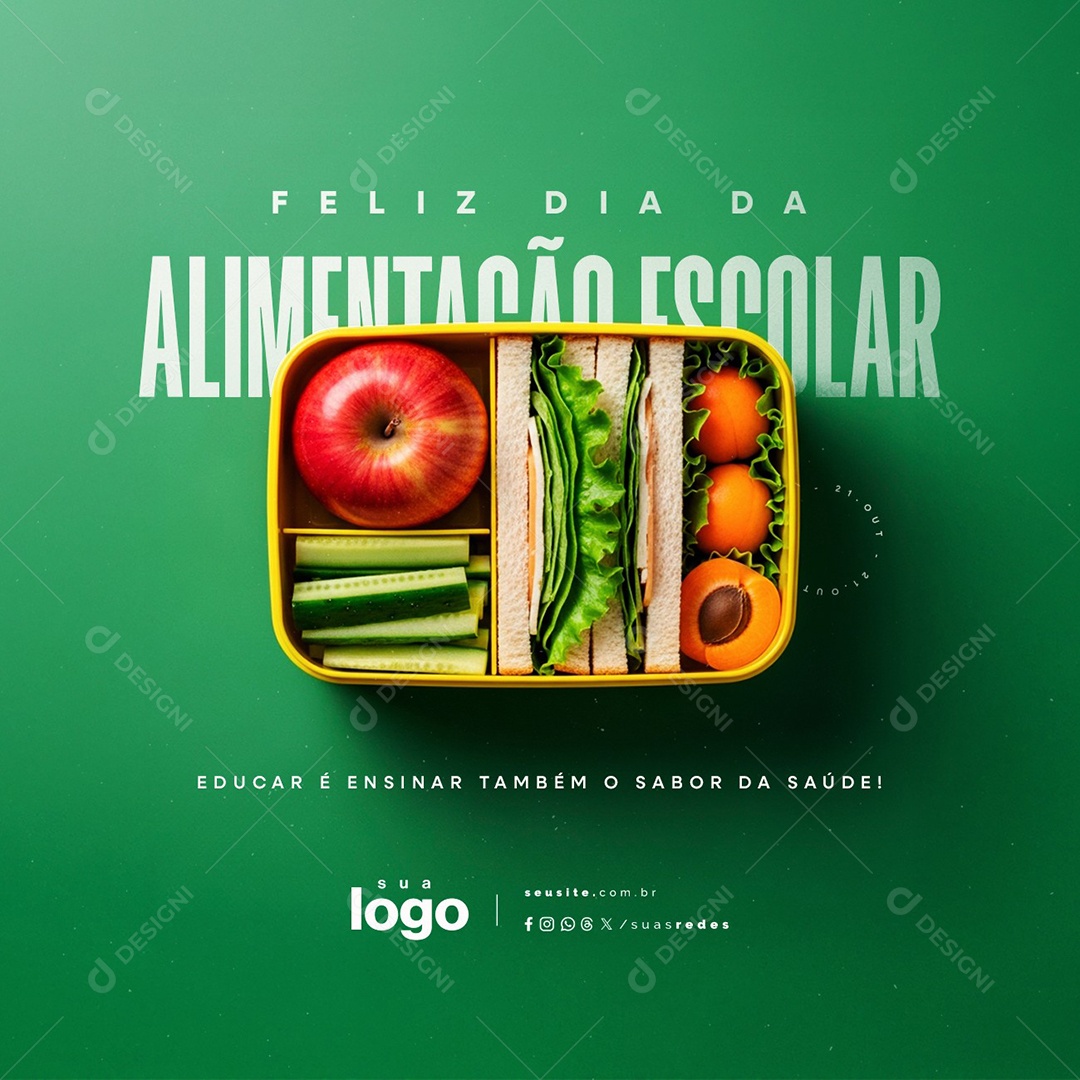 Feliz Dia da Alimentação na Escola 21 de Outubro Educar é Ensinar Social Media PSD Editável