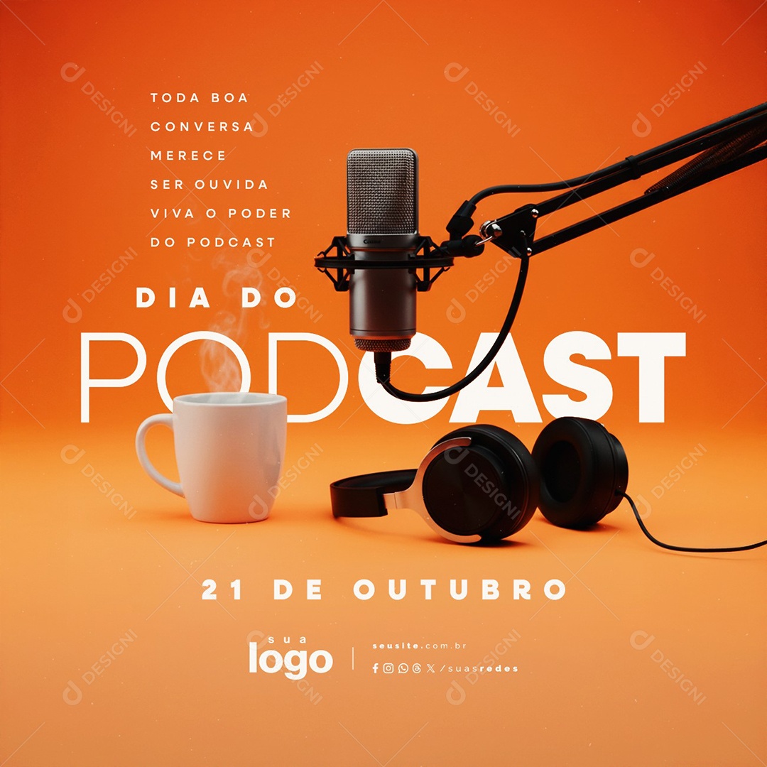 Dia do Podcast 21 de Outubro Toda Boa Conversa Merece Ser Ouvida Social Media PSD Editável