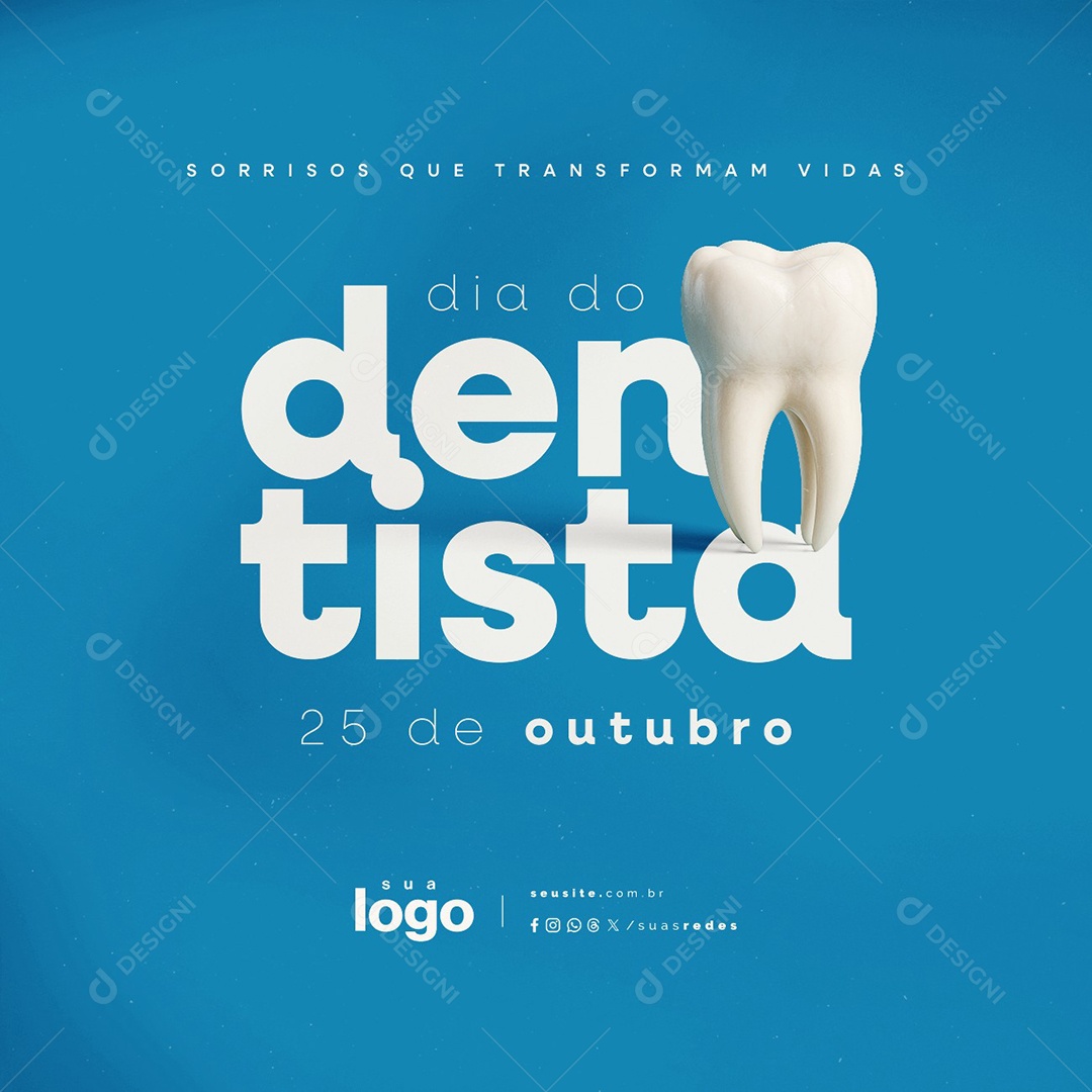 Dia do Dentista 25 de Outubro Sorrisos Que Transformam Social Media PSD Editável