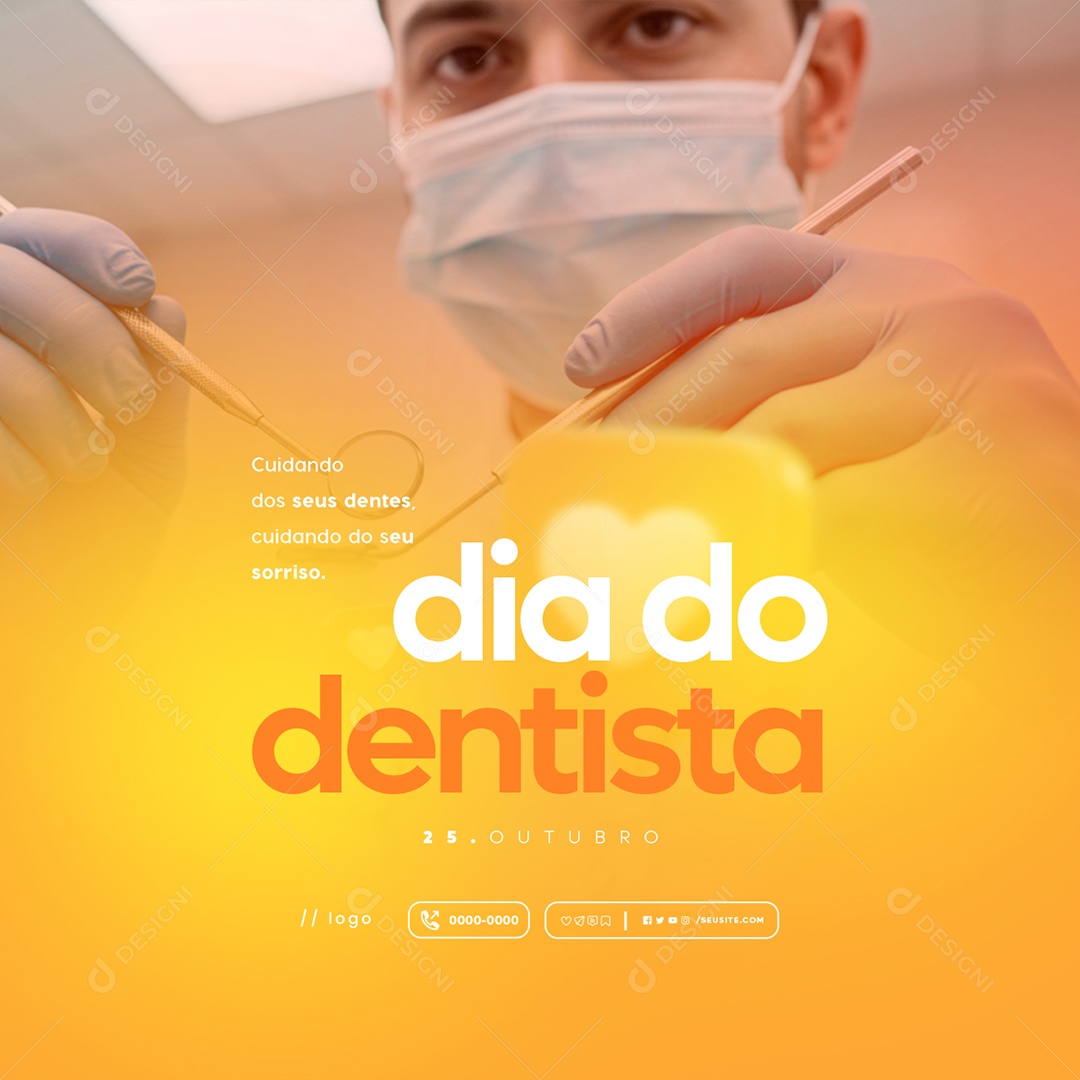 Dia do Dentista 25 de Outubro Cuidando dos Seus Dentes Social Media PSD Editável