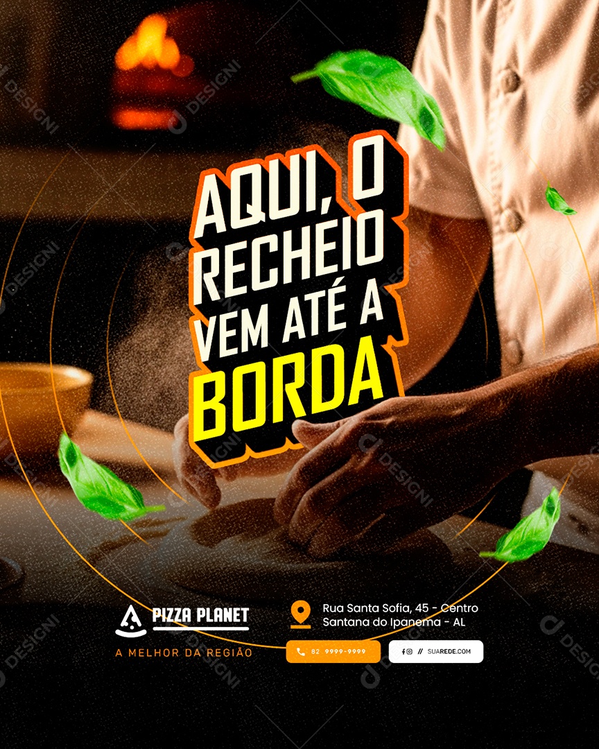 Pizzaria Aqui o Recheio Vem Até a Borda Social Media PSD Editável