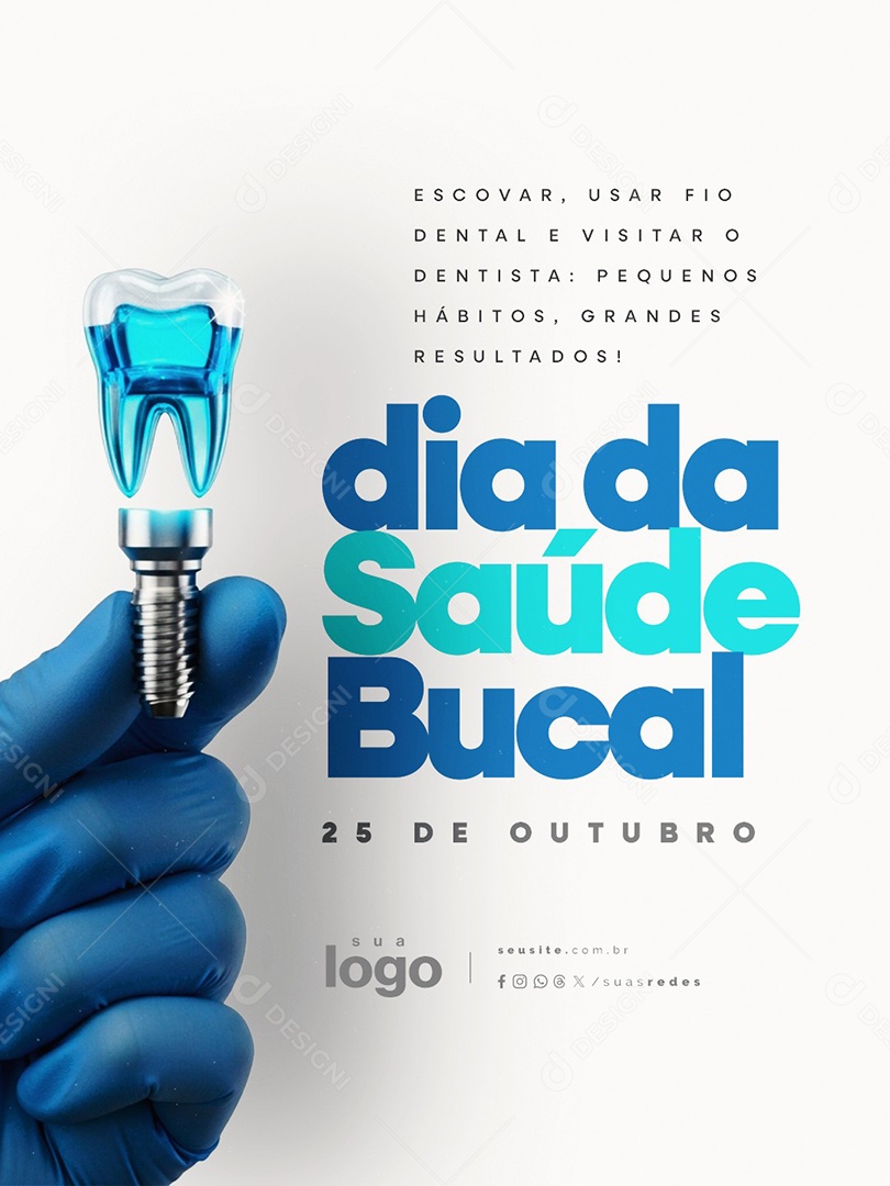 Dia da Saúde Bucal 25 de Outubro Escovar Usar Fio Dental Social Media PSD Editável