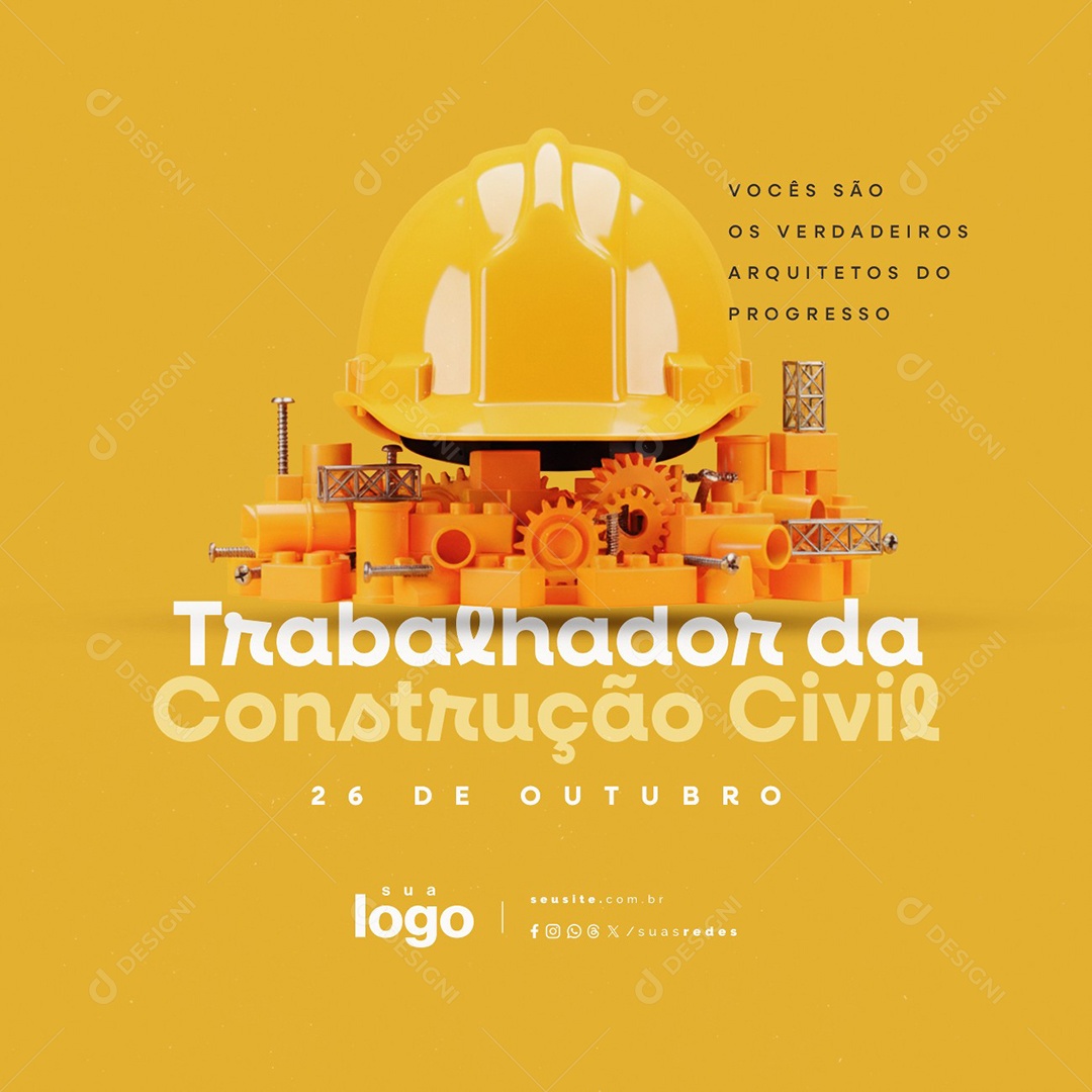 Dia do Trabalhador da Construção Civil 26 de Outubro Vocês São os Verdadeiros Arquitetos Social Media PSD Editável