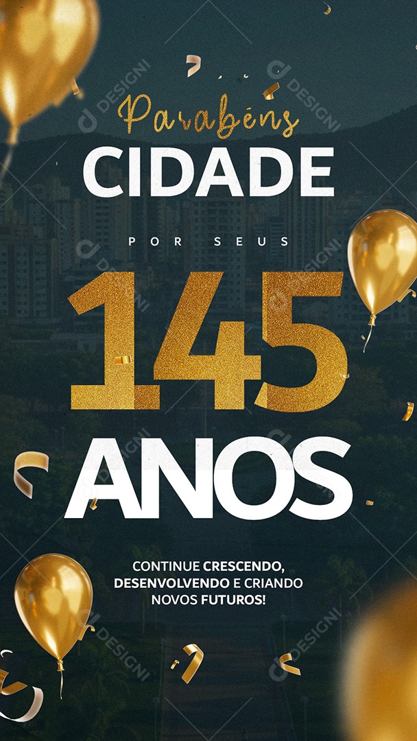 Story Aniversário Cidade 145 Anos Parabéns Social Media PSD Editável