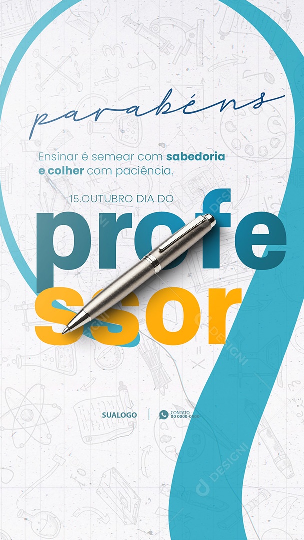 Story Feliz Dia do Professor 15 de Outubro Ensinar É Semear Com Sabedoria Social Media PSD Editável