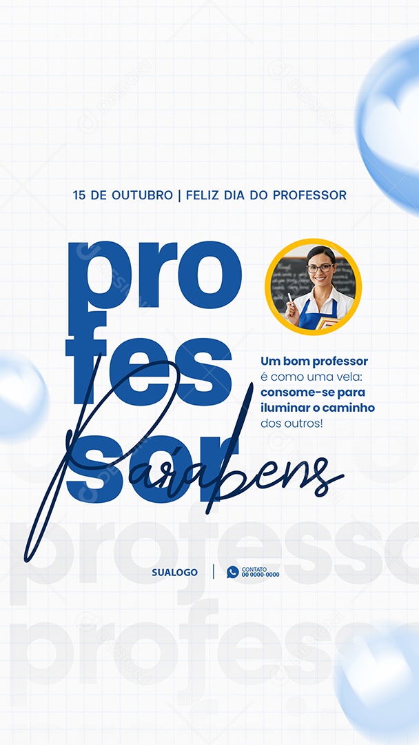 Story Feliz Dia do Professor 15 de Outubro Um Bom Professor Social Media PSD Editável