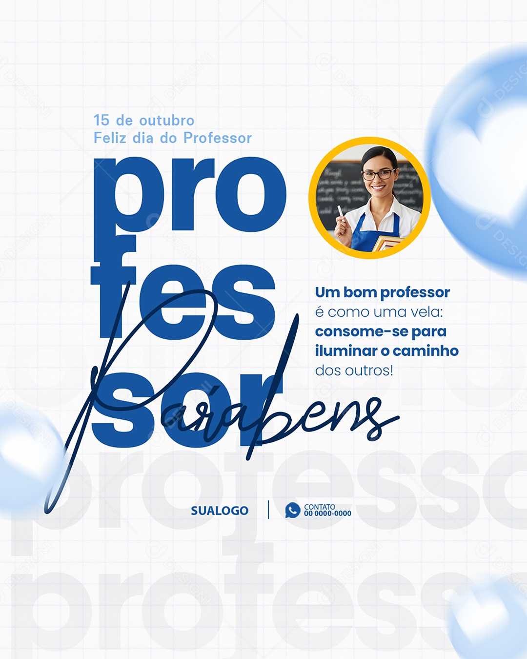 Feliz Dia do Professor 15 de Outubro Um Bom Professor É Como Uma Vela Social Media PSD Editável