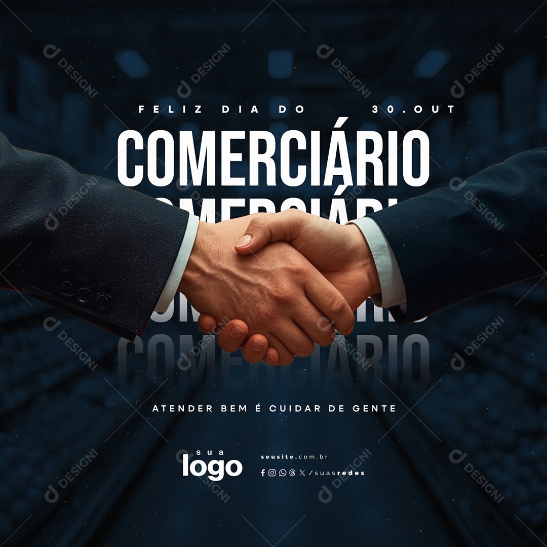 Feliz Dia do Comerciário 30 de Outubro Atender Bem é Cuidar de Gente Social Media PSD Editável