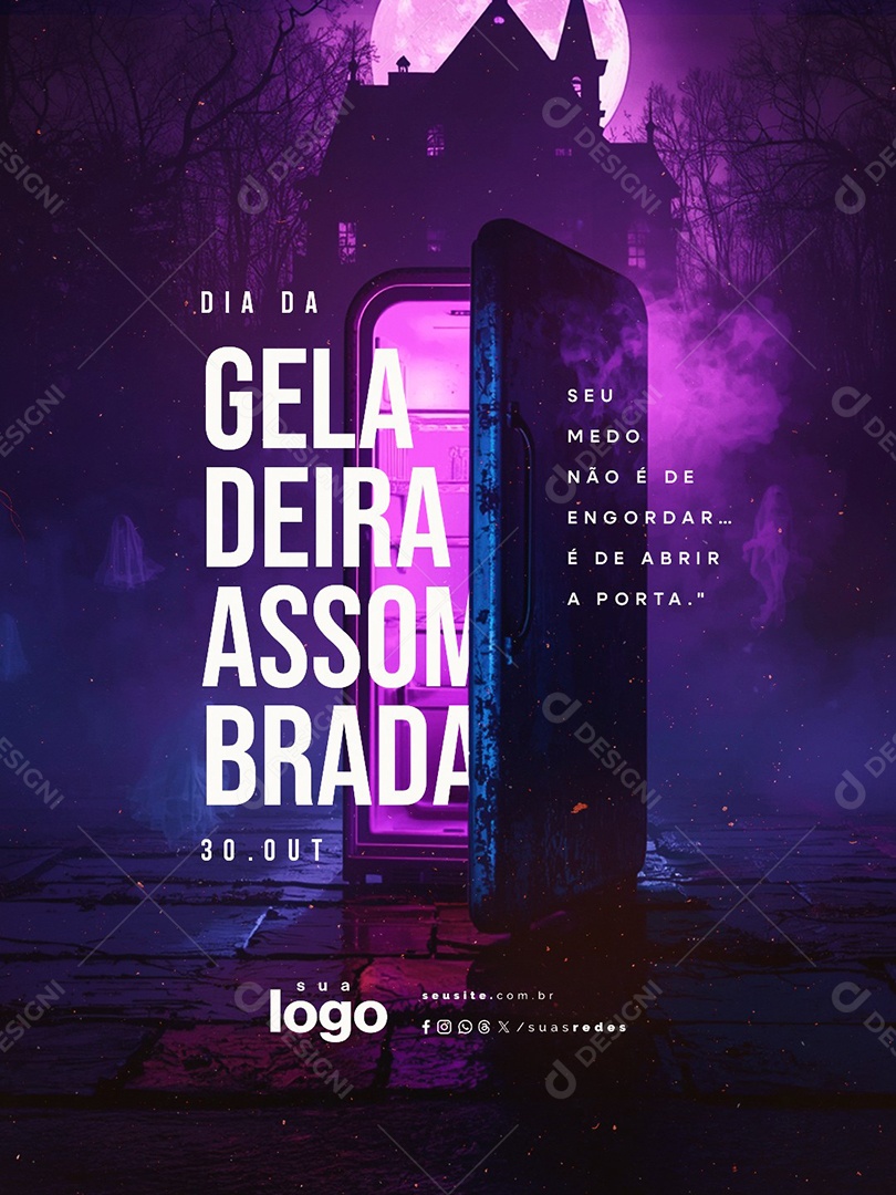 Dia da Geladeira Assombrada 30 de Outubro Seu Medo Não é de Engordar Social Media PSD Editável