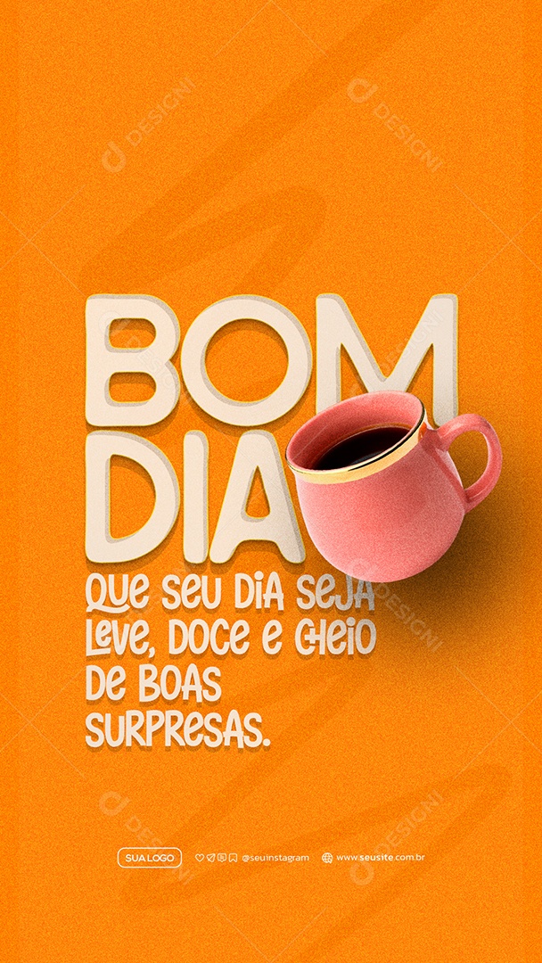 Story Frase Motivacional Bom Dia Terça Social Media PSD Editável