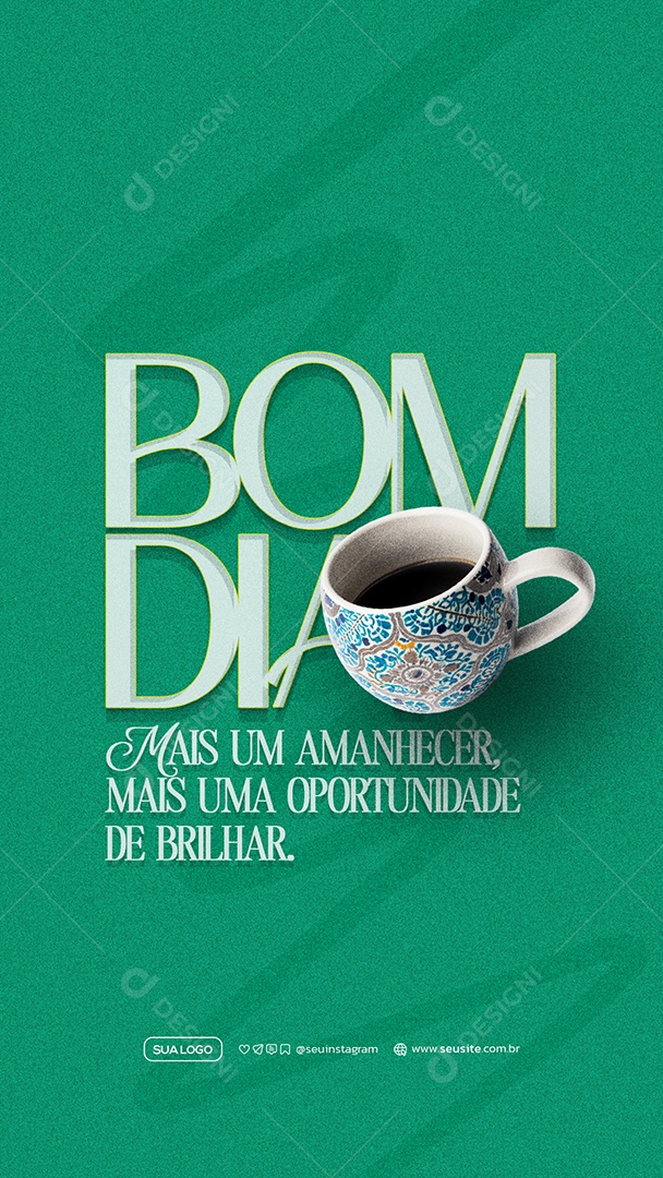 Story Frase Motivacional Bom Dia Terça Social Media PSD Editável