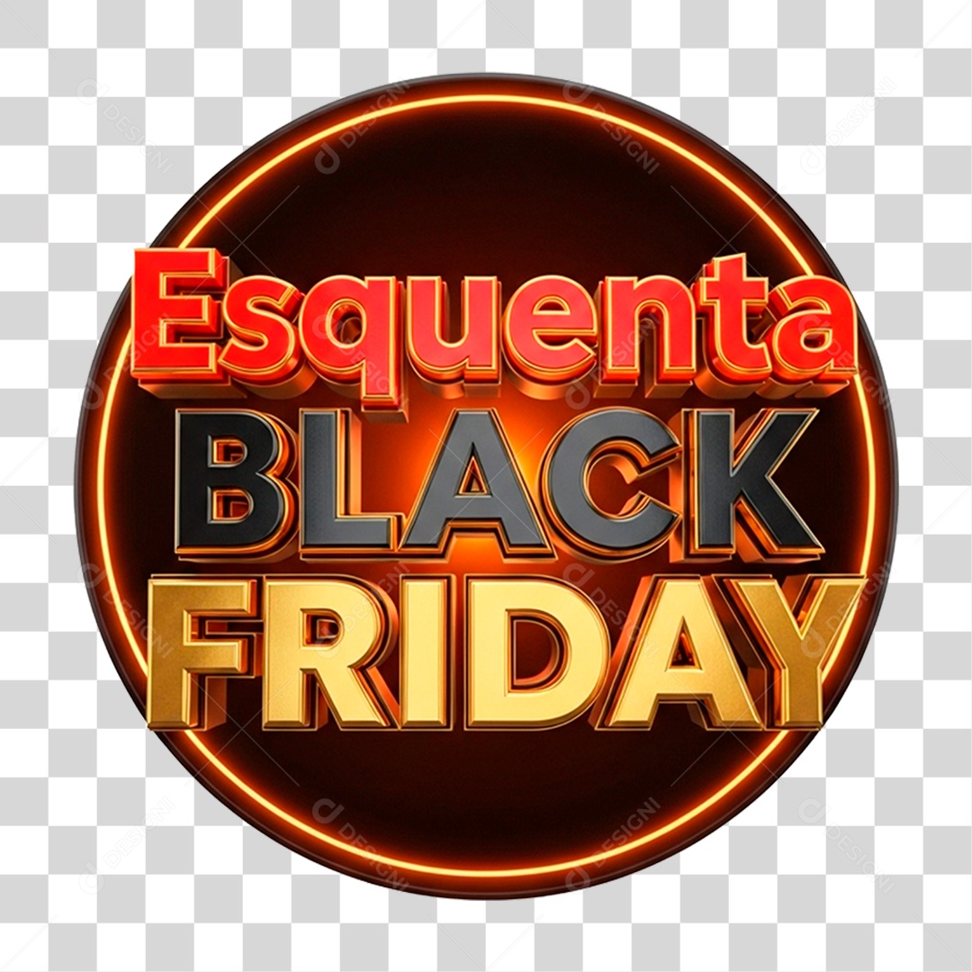 Selo 3D Esquenta Black Friday para Composição PNG Transparente