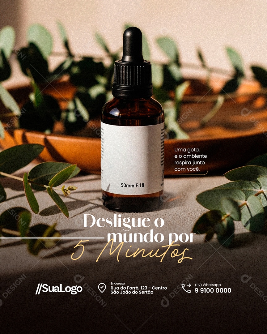 Óleos Essenciais Desligue o Mundo por Cinco Minutos Social Media PSD Editável