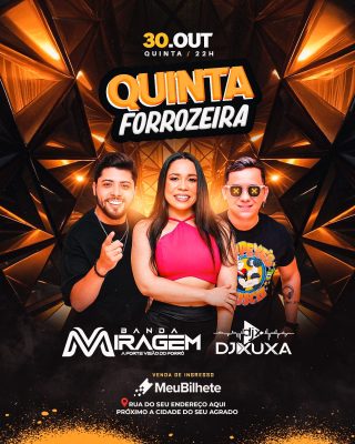 Quinta Forrozeira 30 Outubro com Banda Miragem e DJ Xuxa PSD Editável
