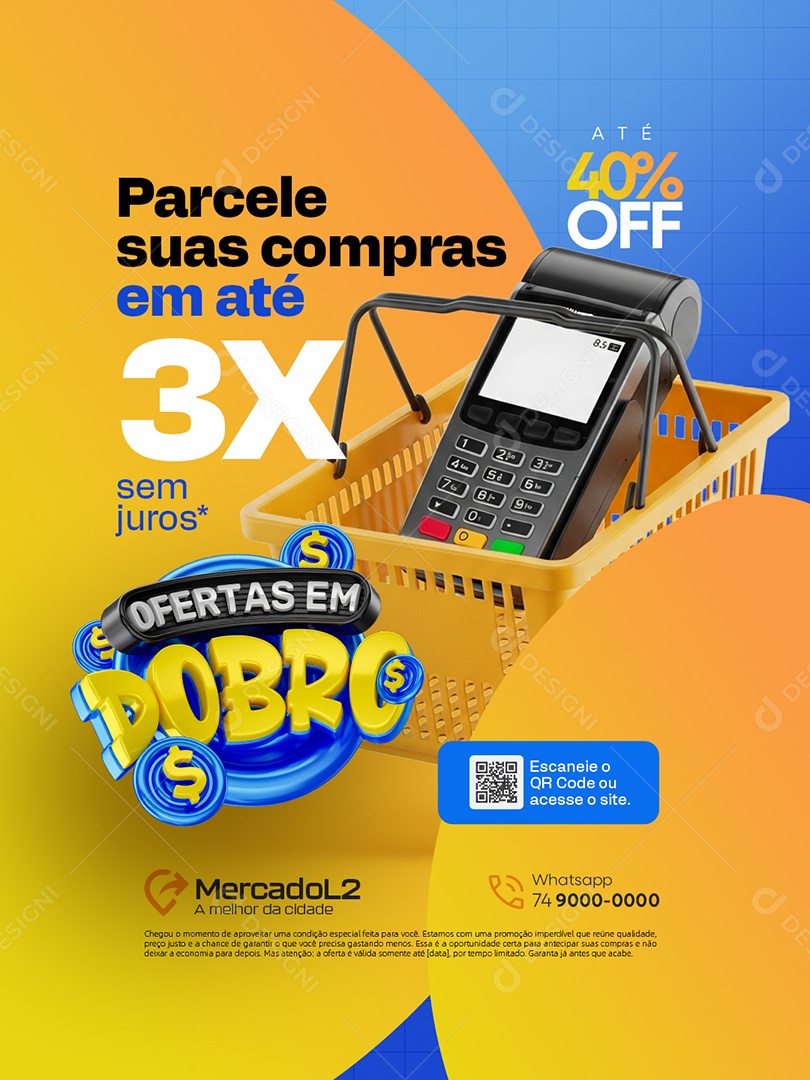 Ofertas em Dobro Supermercado Parcele Suas Compras Social Media PSD Editável