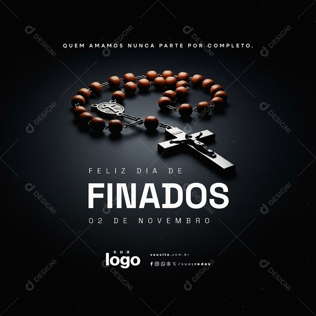 Feliz Dia de Finados 02 de Novembro Quem Amamos Nunca Parte Social Media PSD Editável