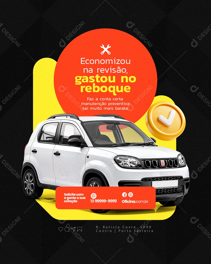 Oficina Economizou na Revisão Gastou no Reboque Social Media PSD Editável