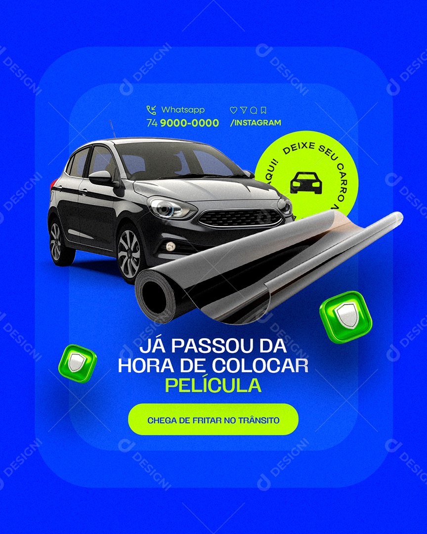 Insufilm Automotivo Películas Já Passou da Hora de Colocar Película Social Media PSD Editável