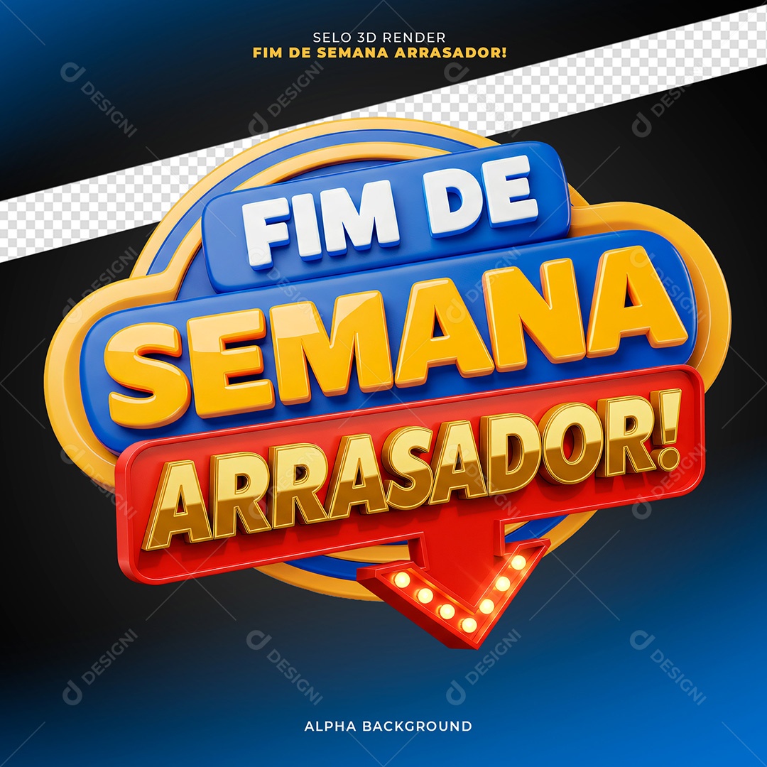 Selo 3D Fim de Semana Arrasador Para Composição PSD