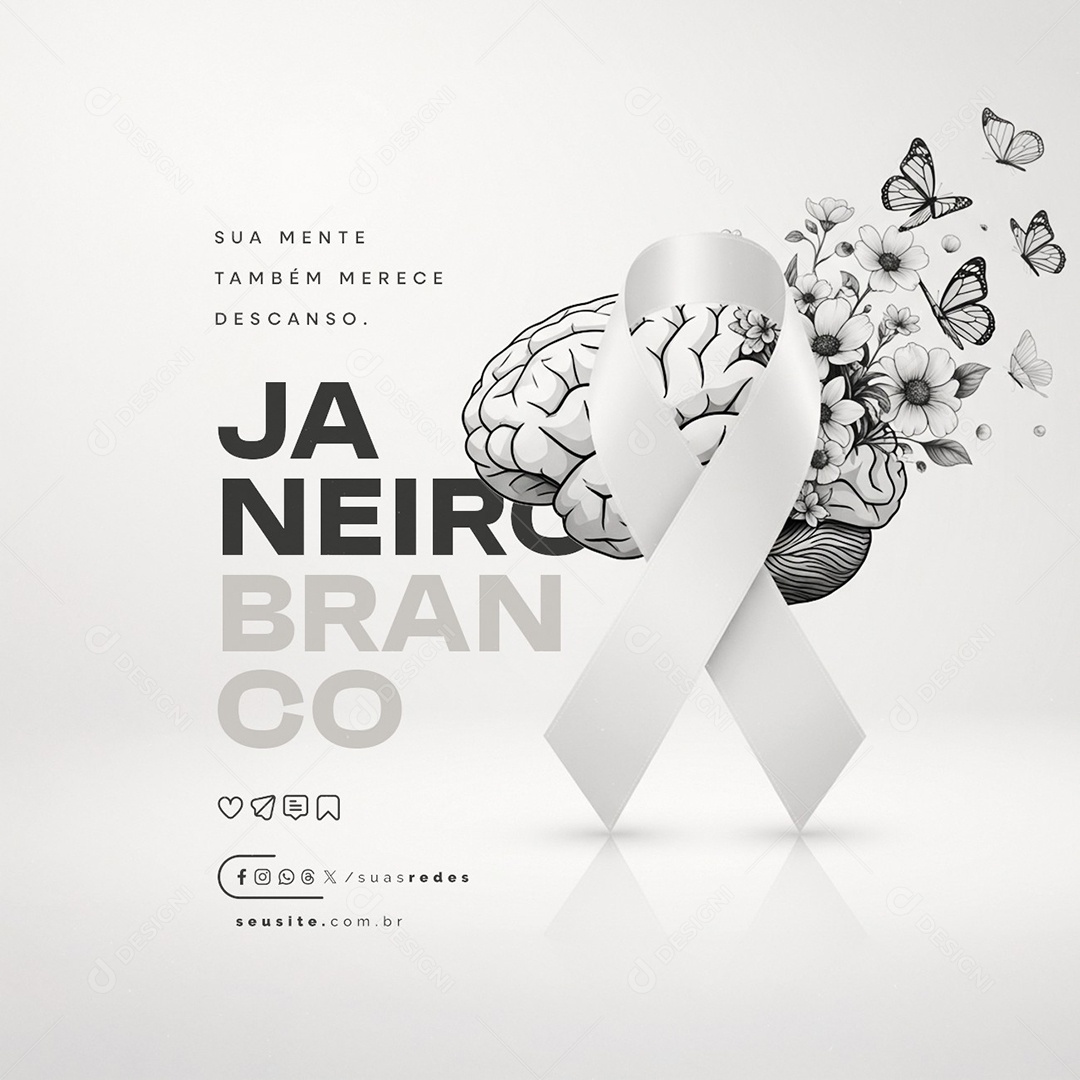 Janeiro Branco Sua Mente Também Merece Descanso Social Media PSD Editável