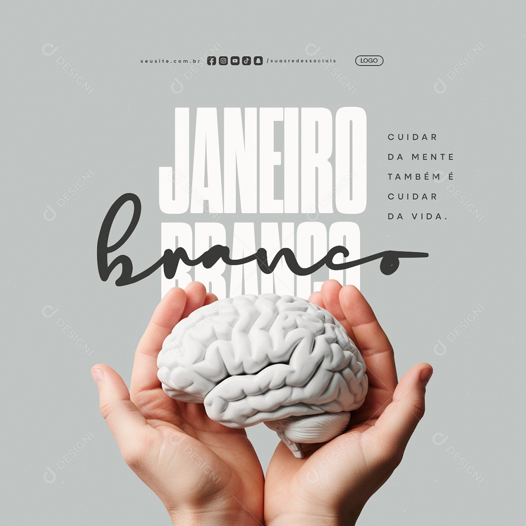 Janeiro Branco Cuidar da Mente Também é Cuidar da Vida Social Media PSD Editável