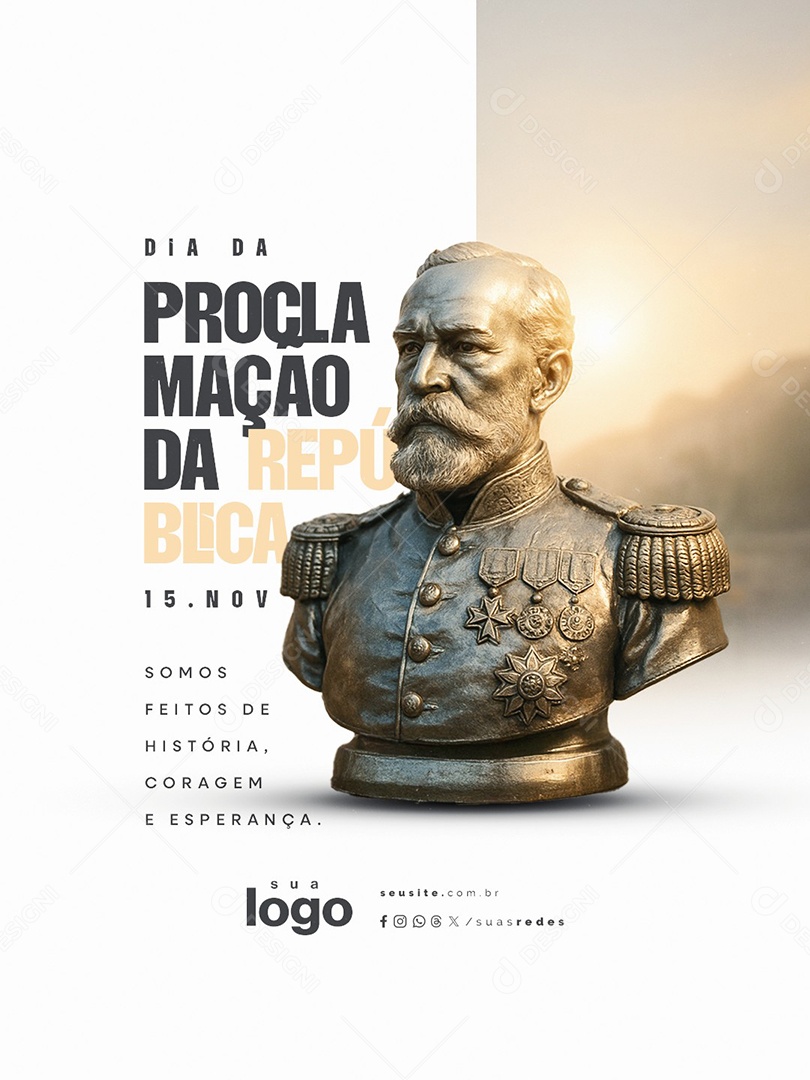 Dia da Proclamação da República 15 de Novembro Somos Feitos de História Social Media PSD Editável