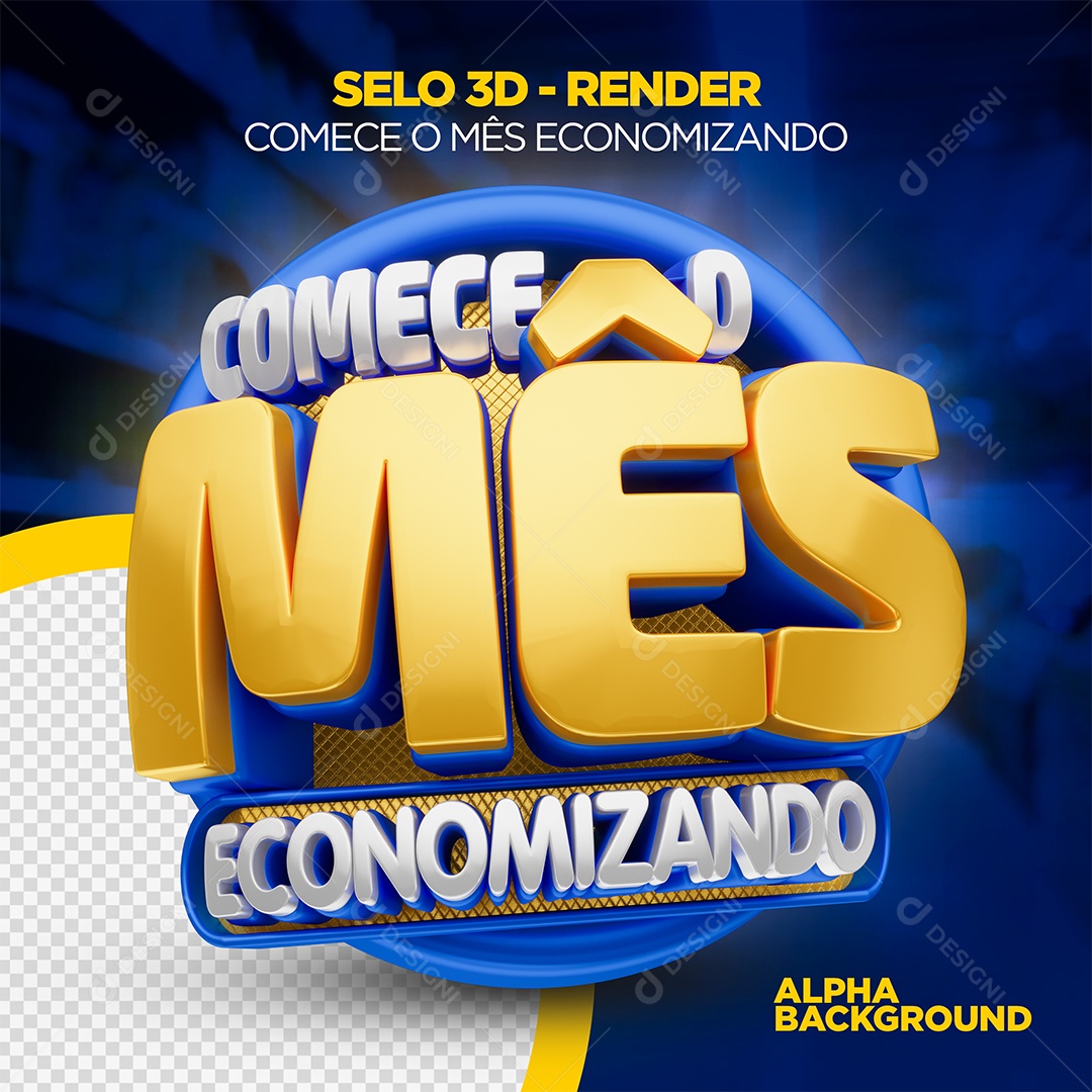 Selo 3D de Campanha Promocional com Texto Comece o Mês Economizando”Fundo Azul PSD