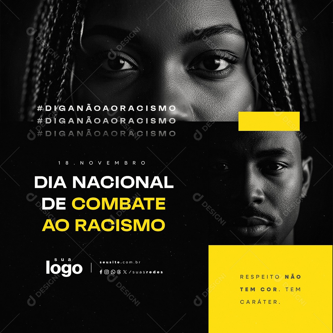 Dia Nacional de Combate ao Racismo 18 de Novembro Respeito Tem Cor Social Media PSD Editável