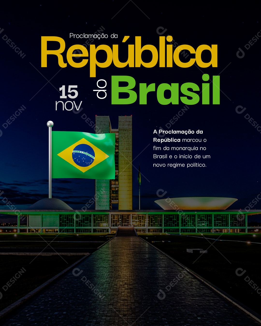 Dia da Proclamação da República 15 De Novembro Marcou O Fim Da Monarquia Social Media PSD Editável