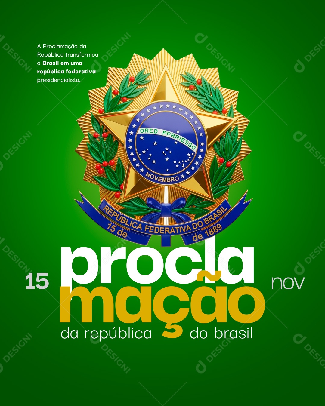 Dia da Proclamação da República 15 De Novembro Brasil Em Uma República Federativa Social Media PSD Editável