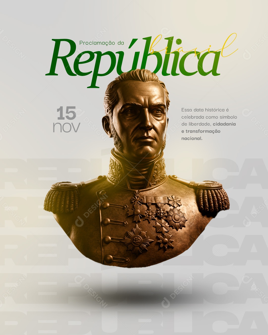 Dia da Proclamação da República 15 De Novembro Essa Data Histórica Social Media PSD Editável