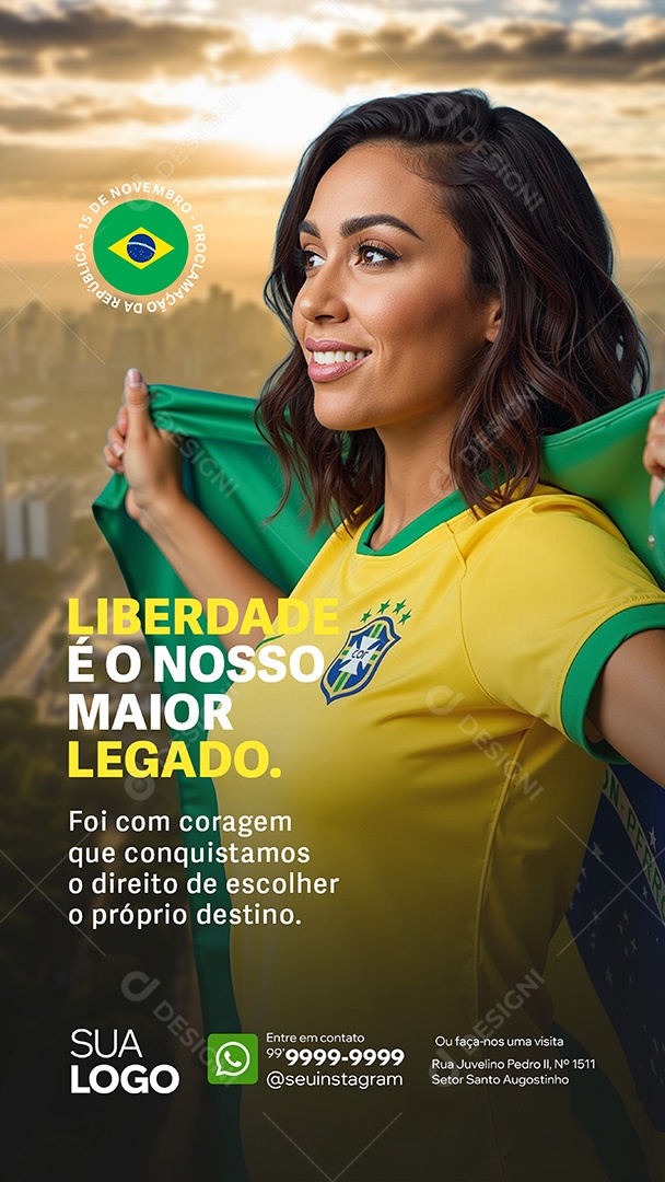 Story Dia da Proclamação da República 15 de Novembro Liberdade é Nosso Maior Legado Social Media PSD Editável
