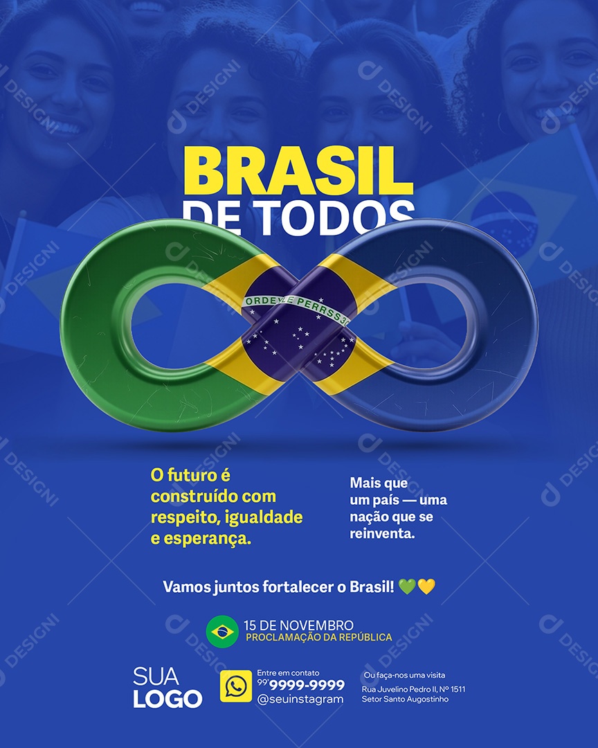 Dia da Proclamação da República 15 de Novembro Brasil de Todos Social Media PSD Editável