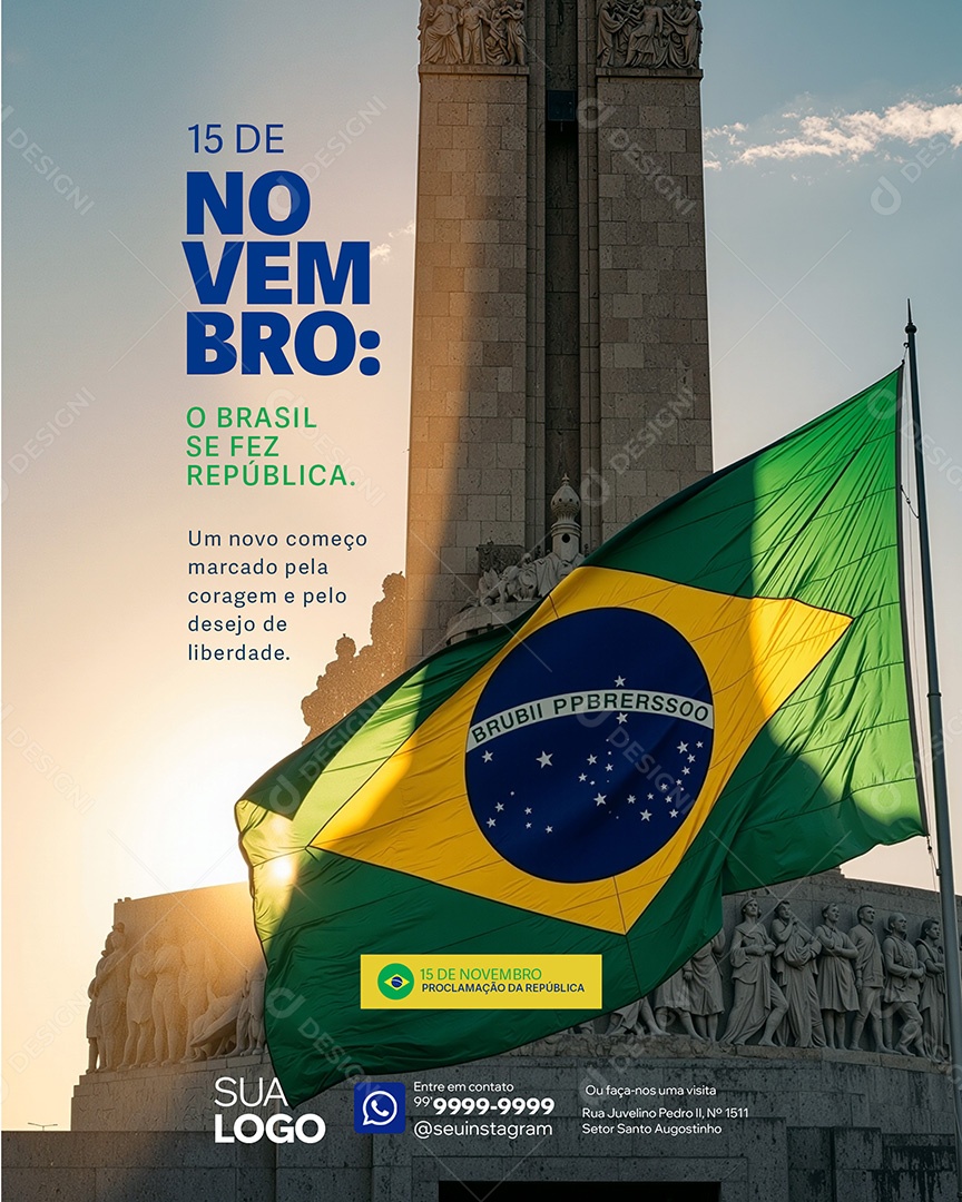 Dia da Proclamação da República 15 de Novembro O Brasil Se Fez República Social Media PSD Editável
