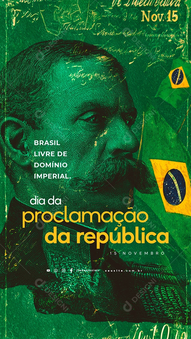 Story Dia da Proclamação da República 15 de Novembro Brasil Livre de Domínio Imperial Social Media PSD Editável