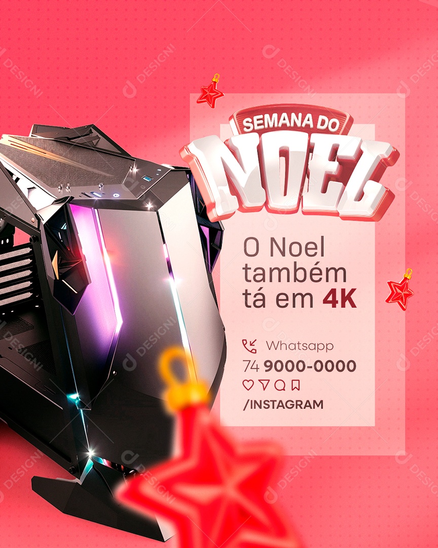 Semana do Noel Loja de Eletrônicos Presentes O Noel Também Tá em 4K Social Media PSD Editável