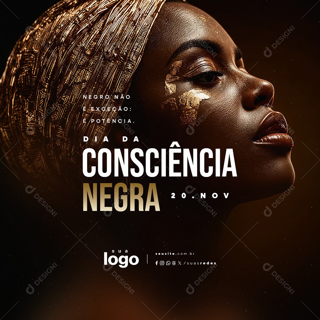 Dia da Consciência Negra 20 de Novembro Negro Não é Exceção Social Media PSD Editável